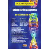 Zet Akademi Yayınları Sağlık Eğitim Araştırma - 50 Makale Bir Kitap