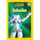 Zg Store Robotlar (Readers 3): National Geographic Kids (Kapak Değişebilir)