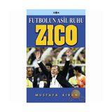 Zico Futbolun Asil Ruhu - Mustafa Kıran