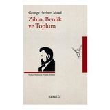 Zihin Benlik ve Toplum - George Herbert Mead