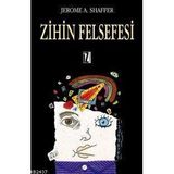 ZIHIN FELSEFESI - JEROME A. SHAFFER