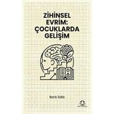 Zihinsel Evrim: Çocuklarda Gelişim