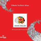 Zihni Dingin - Zihnin Serbest Akışı - Emine Serpek Gökbudak