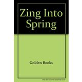 Zing into Spring Golden Books