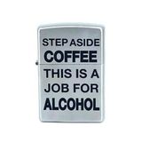 Zippo Step Aside Coffee This Is A Job For Alcohol Dizayn Çakmak
