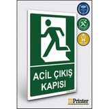 ZiPrinter Acil Çıkış Kapısı Isg Uyarı Levhası Dekota 15X21 cm - 15 x 21 cm - Dekota Forex