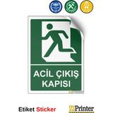 ZiPrinter Acil Çıkış Kapısı Isg Uyarı Levhası Etiket 50X70 cm - 50 x 70 cm - Etiket Sticker