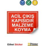 ZiPrinter Acil Çıkış Kapısıdır Malzeme Koyma Isg Uyarı Levhası Etiket 50X70 cm - 50 x 70 cm - Etiket Sticker
