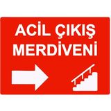 ZiPrinter Acil Çıkış Merdiveni Isg Uyarı Levhası Pvc A3 30X42 cm - 30 x 42 cm