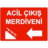 ZiPrinter Acil Çıkış Merdiveni Isg Uyarı Levhası Pvc A5 15X21 cm - 15 x 21 cm