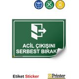ZiPrinter Acil Çıkışını Serbest Bırakın Isg Uyarı Levhası Etiket 25X35 cm - 25 x 35 cm - Etiket Sticker
