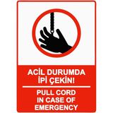 ZiPrinter Acil Durumda Ipi Çekin! Pull Cord In Case Of Emergency Isg Uyarı Levhası Pvc A4 21X30 cm - 21 x 30 cm