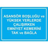 ZiPrinter Asansör Boşluğu ve Yüksek Yerlerde Çalışırken Emniyet Kemer Isg Uyarı Levhası Pvc A5 15X21 cm - 15 x 21 cm