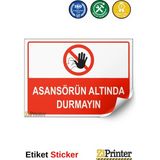 ZiPrinter Asansörün Altında Durmayın Isg Uyarı Levhası Etiket 70X100 cm - 70 x 100 cm - Etiket Sticker