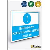 ZiPrinter Baretini Giy, Koruyucu Malzemeni Kullan Isg Uyarı Levhası Dekota 15X21 cm - 15 x 21 cm - Dekota Forex