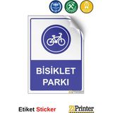 ZiPrinter Bisiklet Parkı Isg Uyarı Levhası Etiket 70X100 cm - 70 x 100 cm - Etiket Sticker