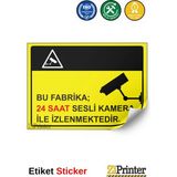 ZiPrinter Bu Fabrika 24 Saat Sesli Kamera ile Izlenmektedir Isg Uyarı Levhası Etiket 70X100 cm - 70 x 100 cm - Etiket Sticker