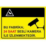 ZiPrinter Bu Fabrika 24 Saat Sesli Kamera ile Izlenmektedir Isg Uyarı Levhası Pvc A3 30X42 cm - 30 x 42 cm