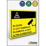 ZiPrinter Bu Işyeri 24 Saat Kamera Ile Izlenmekte ve Kayıt Altına Isg Uyarı Levhası Dekota 25X35 cm - 25 x 35 cm - Dekota Forex