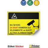 ZiPrinter Bu Işyeri 24 Saat Kamera Ile Izlenmekte ve Kayıt Altına Isg Uyarı Levhası Etiket 50X70 cm - 50 x 70 cm - Etiket Sticker
