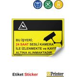 ZiPrinter Bu Işyeri 24 Saat Sesli Kamera Ile Izlenmekte V Kayıt Altına Isg Uyarı Levhası Etiket 35X50 cm - 35 x 50 cm - Etiket Sticker