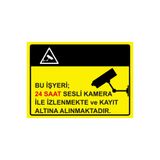 ZiPrinter Bu İşyeri 24 Saat Sesli Kamera İle İzlenmekte v Kayıt Altına isg Uyarı Levhası PVC A4 21x30 cm
