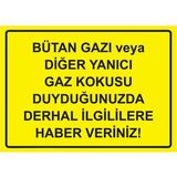 ZiPrinter Bütan Yanıcı Gaz Kokusu Duyduğunuzda Derhal Ilgililere Haber Isg Uyarı Levhası Pvc A5 15X21 cm - 15 x 21 cm