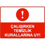 ZiPrinter Çalışırken Temizlik Kurallarına Uy! Isg Uyarı Levhası Pvc A4 21X30 cm - 21 x 30 cm