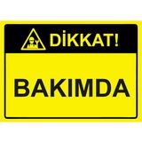 ZiPrinter Dikkat! Bakımda Isg Uyarı Levhası Pvc A5 15X21 cm - 15 x 21 cm