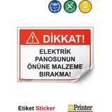 ZiPrinter Dikkat! Elektrik Panosunun Önüne Malzeme Bırakma! Isg Uyarı Levhası Etiket 70X100 cm - 70 x 100 cm - Etiket Sticker