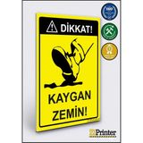 ZiPrinter Dikkat! Kaygan Zemin Isg Uyarı Levhası Dekota 15X21 cm - 15 x 21 cm - Dekota Forex