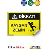 ZiPrinter Dikkat! Kaygan Zemin Isg Uyarı Levhası Etiket 35X50 cm - 35 x 50 cm - Etiket Sticker