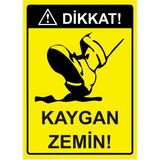ZiPrinter Dikkat! Kaygan Zemin Isg Uyarı Levhası Pvc A4 21X30 cm - 21 x 30 cm