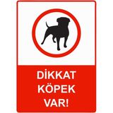 ZiPrinter Dikkat Köpek Var! Isg Uyarı Levhası Pvc A3 30X42 cm - 30 x 42 cm