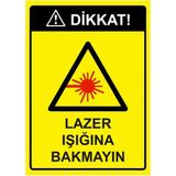 ZiPrinter Dikkat! Lazer Işığına Bakmayın Isg Uyarı Levhası Pvc A5 15X21 cm - 15 x 21 cm