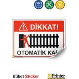 ZiPrinter Dikkat! Otomatik Kapı Isg Uyarı Levhası Etiket 70X100 cm - 70 x 100 cm - Etiket Sticker