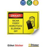 ZiPrinter Dikkat! Sıcak Yüzey Koruyucu Eldiven Giy Isg Uyarı Levhası Etiket 15X21 cm - 15 x 21 cm - Etiket Sticker