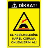 ZiPrinter El Kesilmelerine Karşı, Koruma Önlemlerini Al! Isg Uyarı Levhası Pvc A4 21X30 cm - 21 x 30 cm