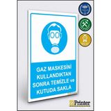 ZiPrinter Gaz Maskesini Kullandıktan Sonra Temizle ve Kutuda Sakla Isg Uyarı Levhası Dekota 70X100 cm - 70 x 100 cm - Dekota Forex