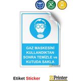 ZiPrinter Gaz Maskesini Kullandıktan Sonra Temizle ve Kutuda Sakla Isg Uyarı Levhası Etiket 50X70 cm - 50 x 70 cm - Etiket Sticker