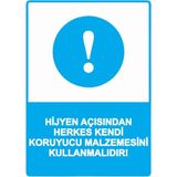 ZiPrinter Hijyen Açısından Herkes Kendi Koruyucu Malzemesini Kullanmlı Isg Uyarı Levhası Pvc A5 15X21 cm - 15 x 21 cm