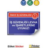 ZiPrinter Iş Güvenliği Levha ve Işaretlerine Uyunuz! Isg Uyarı Levhası Etiket 70X100 cm - 70 x 100 cm - Etiket Sticker
