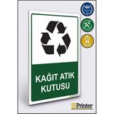 ZiPrinter Kağıt Atık Kutusu Isg Uyarı Levhası Dekota 70X100 cm - 70 x 100 cm - Dekota Forex