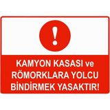 ZiPrinter Kamyon Kasası ve Römorklara Yolcu Bindirmek Yasaktır Isg Uyarı Levhası Pvc A4 21X30 cm - 21 x 30 cm