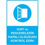 ZiPrinter Kapı ve Pencerelerin Kapalı Olduğunu Kontrol Edin! Isg Uyarı Levhası Pvc A3 30X42 cm - 30 x 42 cm