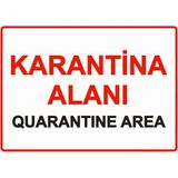 ZiPrinter Karantina Alanı Quarantine Area Isg Uyarı Levhası Pvc A5 15X21 cm - 15 x 21 cm