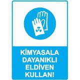 ZiPrinter Kimyasala Dayanıklı Eldiven Kullan! Isg Uyarı Levhası Pvc A3 30X42 cm - 30 x 42 cm