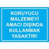 ZiPrinter Koruyucu Malzemeyi Amacı Dışında Kullanmak Yasaktır! Isg Uyarı Levhası Pvc A5 15X21 cm - 15 x 21 cm