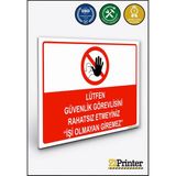 ZiPrinter Lütfen Güvenlik Görevlisini Rahatsız Etmeyiniz Işi Olmayan Isg Uyarı Levhası Dekota 25X35 cm - 25 x 35 cm - Dekota Forex
