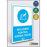ZiPrinter Malzemeni Kontrol Ederek Teslim Al! Isg Uyarı Levhası Dekota 50X70 cm - 50 x 70 cm - Dekota Forex